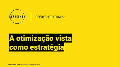REFRESHER Otimiza - conteúdo 08